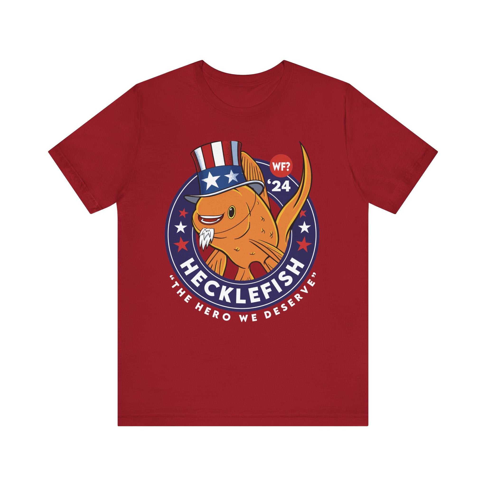 '24 hecklefish for President Short Sleeve Tee