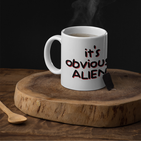 It's Obviousily Aliens Mug 20oz
