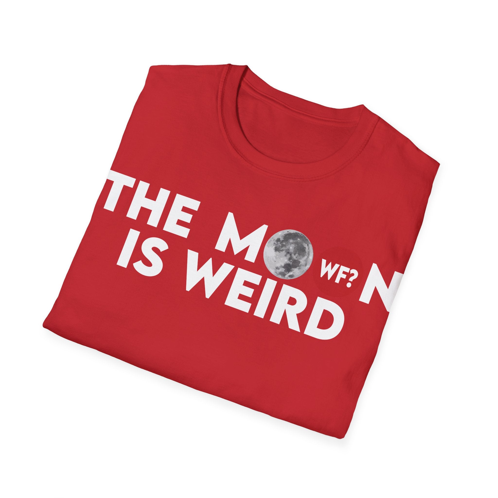 The Moon Is Weird  Unisex T-Shirt