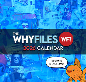 The Why Files 2026 Wall Calendar – Limited Edition