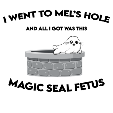 Mel's Hole - Magic Seal Fetus Unisex T-Shirt - 0
