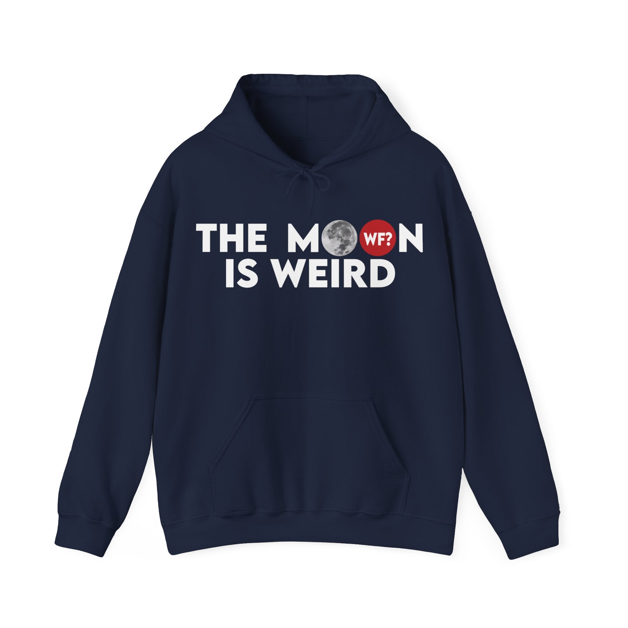 The Moon is Weird Hooded Sweatshirt
