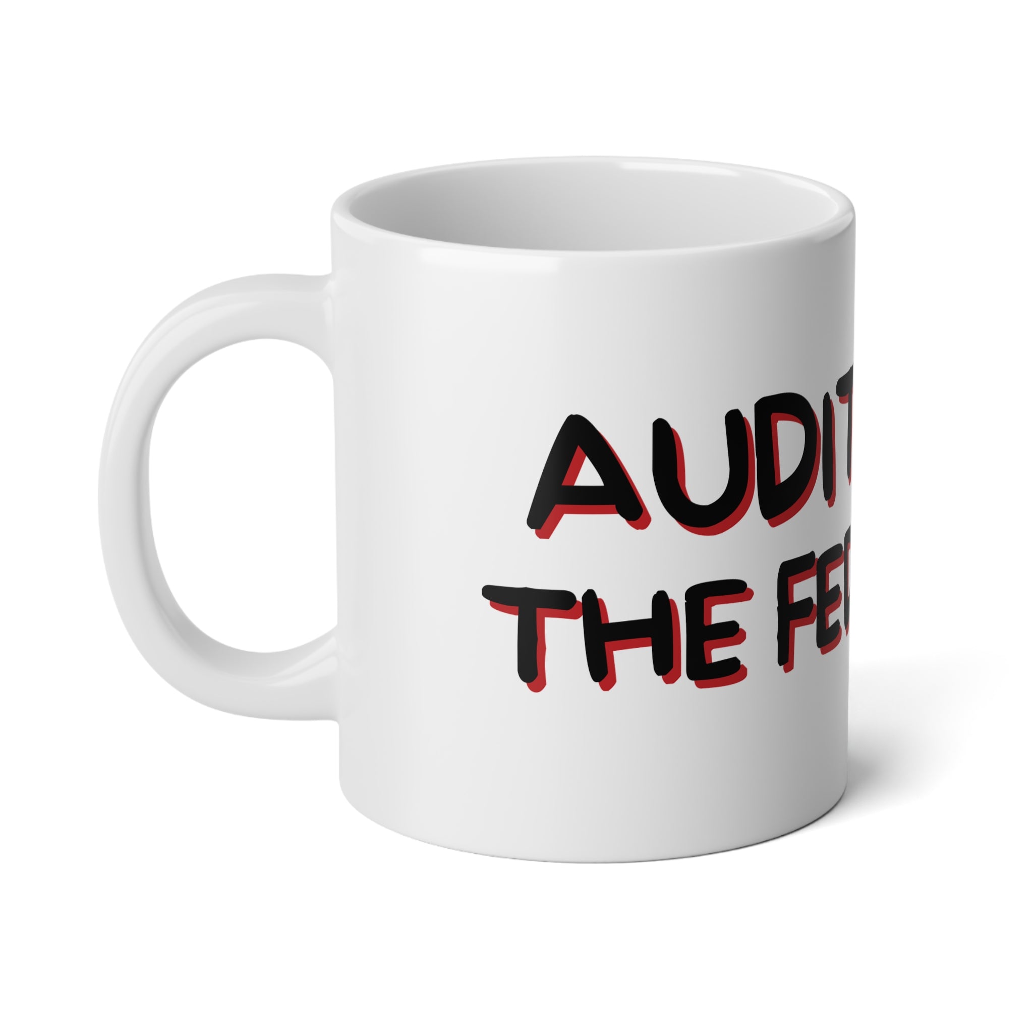 Audit the Fed Mug 20oz
