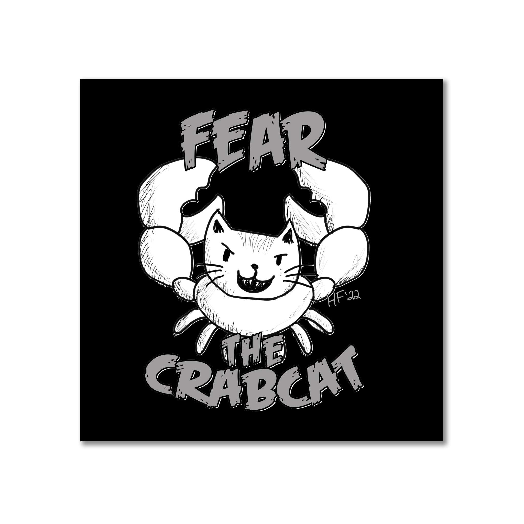 Fear the Crabcat Sticker