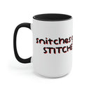 Snitches Get Stiches Mug, 15oz-7
