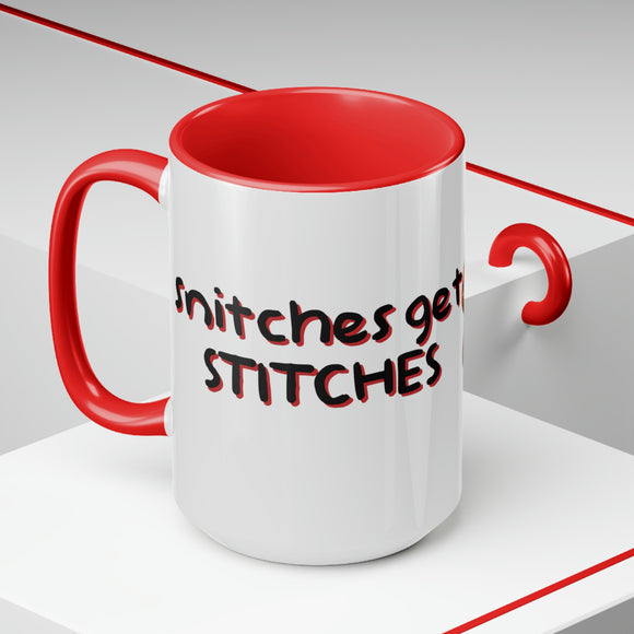 Snitches Get Stiches Mug, 15oz